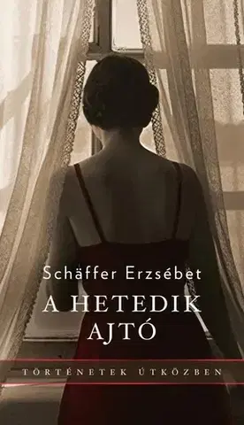 Beletria - ostatné A hetedik ajtó - Erzsébet Schäffer
