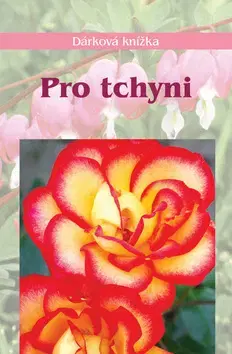 Citáty, výroky, aforizmy, príslovia, porekadlá Pro tchyni - Miroslava Kotrbová