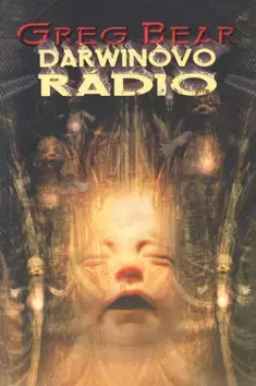 Sci-fi a fantasy Darwinovo rádio - Greg Bear
