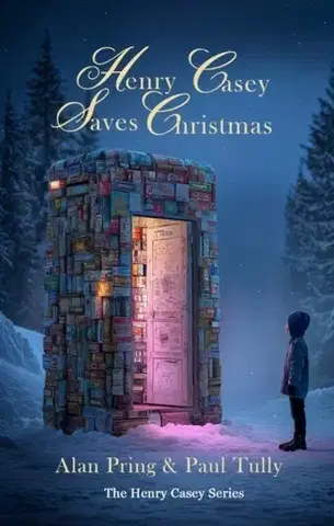 Pre deti a mládež Henry Casey Saves Christmas - Alan Pring,Paul Tully