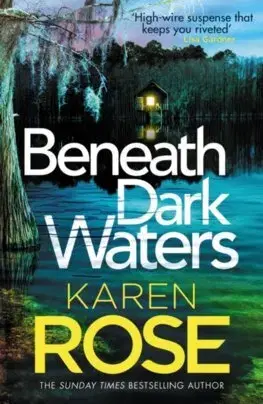 Detektívky, trilery, horory Beneath Dark Waters - Karen Rose