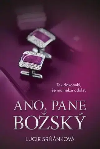 Erotická beletria Ano, pane Božský - Lucie Srňánková