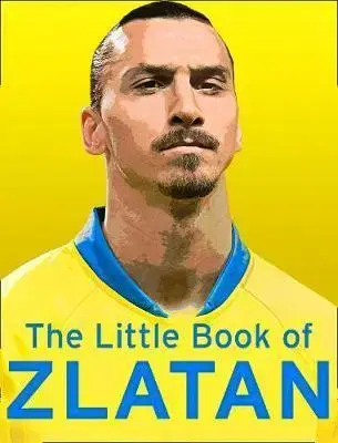 Šport The Little Book of Zlatan - Olivers Malcolm