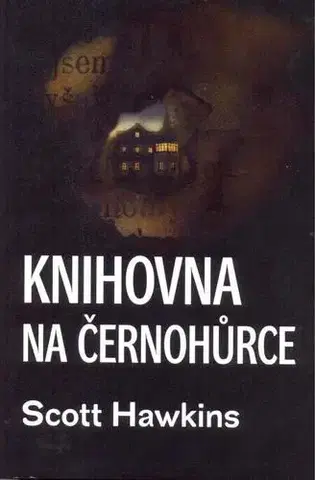 Sci-fi a fantasy Knihovna na Černohůrce - Scott Hawkins