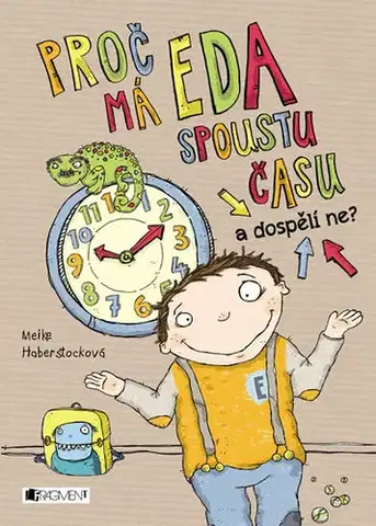 Humor a satira Proč má Eda spoustu času a dospělí ne? - Meike Haberstock