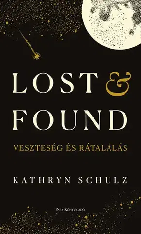 Rozvoj osobnosti Lost & Found - Kathryn Schulz