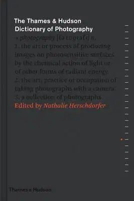 Fotografia Thames and Hudson Dictionary of Photography - Nathalie Herschdorfer