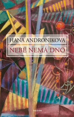 Česká beletria Nebe nemá dno - 2.vydání - Hana Androníková