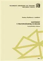 Pre vysoké školy Materiály v protipožiarnej ochrane - Danica Kačíková