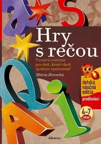 Pedagogika, vzdelávanie, vyučovanie Hry s rečou - Jana Pavlíková