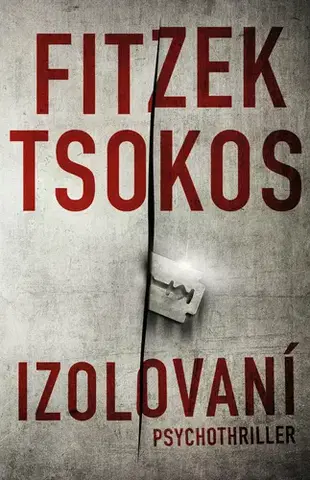 Detektívky, trilery, horory Izolovaní - Sebastian Fitzek,Michael Tsokos