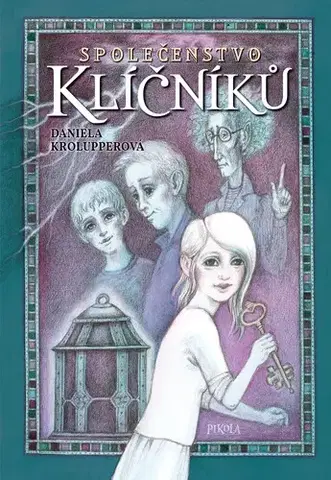 Pre deti a mládež - ostatné Společenstvo klíčníků - Daniela Krolupperová