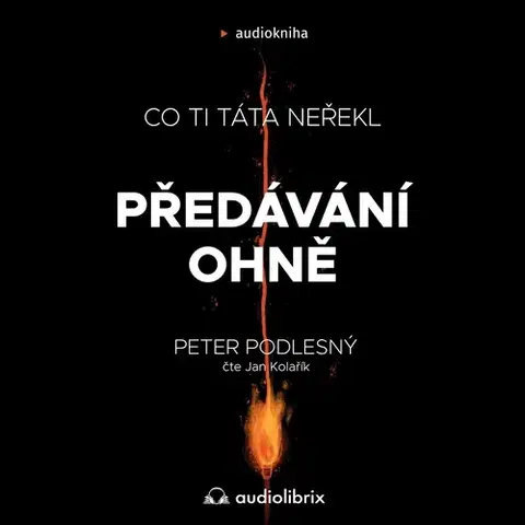 Rozvoj osobnosti Audiolibrix Předávání ohně