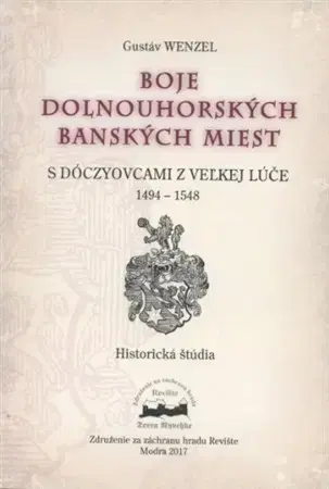 História - ostatné Boje dolnouhorských banských miest - Gustáv Wenzel