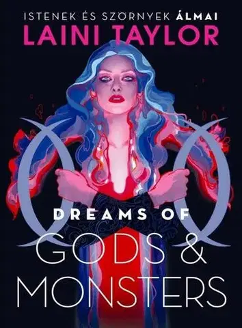 Sci-fi a fantasy Dreams of Gods & Monsters – Istenek és szörnyek álmai - Laini Taylor