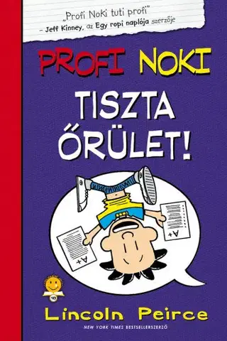 Dobrodružstvo, napätie, western Profi Noki kalandjai 5. - Tiszta őrület! - Lincoln Peirce