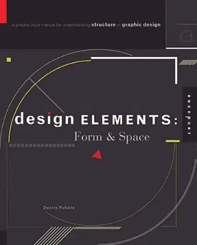 Cudzojazyčná literatúra Design Elements: Form & Space - Dennis Puhalla