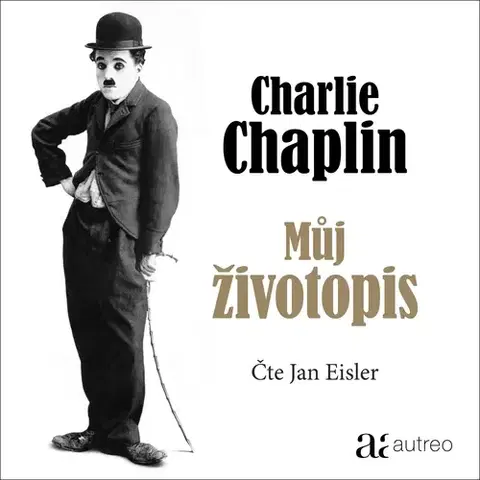 Biografie - ostatné Autreo s.r.o. Charlie Chaplin: Můj životopis
