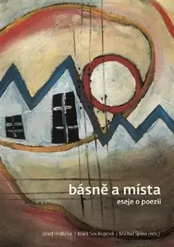 Česká poézia Básně a místa - Josef Hrdlička