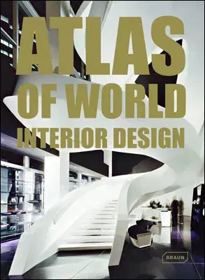 Cudzojazyčná literatúra Atlas of World Interior Design - Michelle Galindo,Marcus Braun