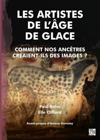 História Les Artistes de l'Age de Glace - Elle Clifford,Paul Bahn
