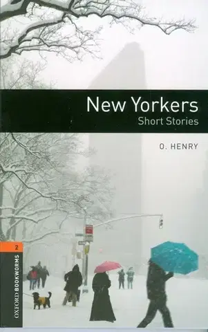 Učebnice a príručky New Yorkers Oxford Bookworms Library 2 - O Henry,Susan Scott