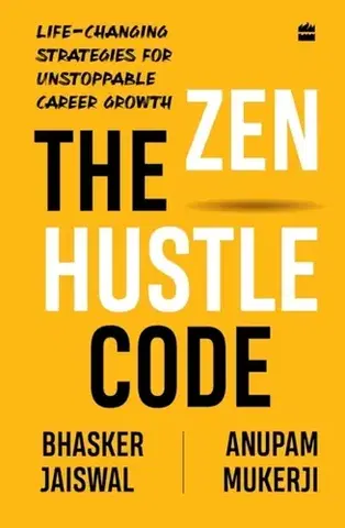 Motivačná literatúra The Zen Hustle Code - Anupam Mukerji,Bhasker Jaiswal