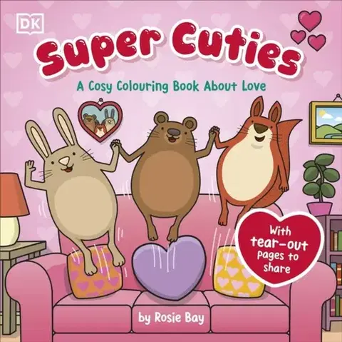 Nalepovačky, vystrihovačky, skladačky Super Cuties A Cosy Colouring Book about Love - Rosie Bay