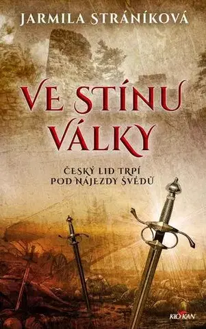Historické romány Ve stínu války - Jarmila Stráníková
