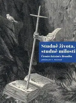 Náboženstvo - ostatné Studně života, studně milosti - Jaroslav F. Pechar