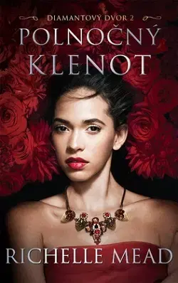 Fantasy, upíri Polnočný klenot (Diamantový dvor 2) - Richelle Mead,Dominika Weinstock