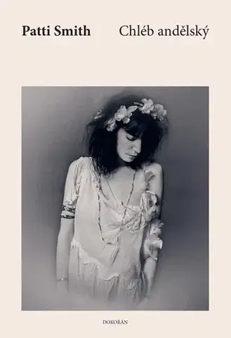 Hudba - noty, spevníky, príručky Chléb andělský - Patti Smith