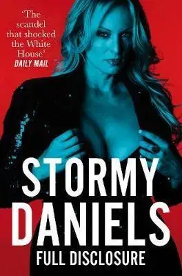 Biografie - ostatné Full Disclosure - Stormy Daniels