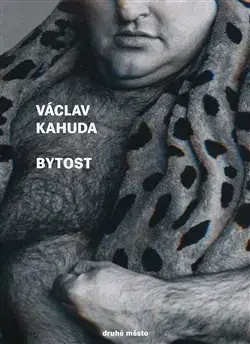Česká beletria Bytost - Václav Kahuda