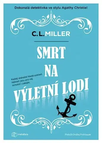 Detektívky, trilery, horory Smrt na výletní lodi - C.L. Miller
