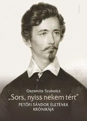 Literatúra Sors, nyiss nekem tért - Szabolcs Osztovits