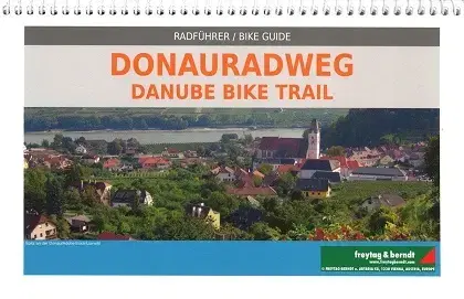 Slovensko a Česká republika Donauradweg, Passau - Bratislava cyklosprievodca 1:125T - Kolektív autorov