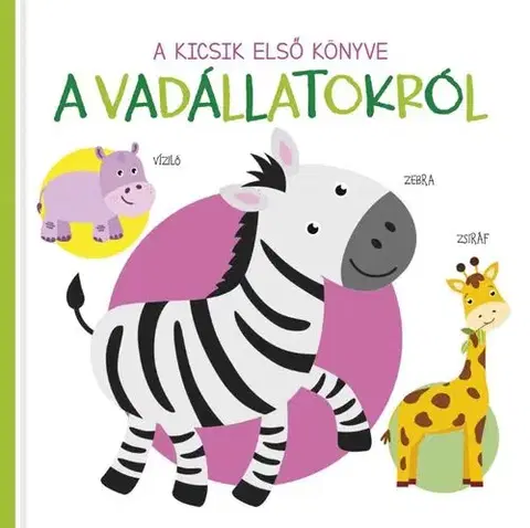 Leporelá, krabičky, puzzle knihy A kicsik első könyve - A vadállatokról