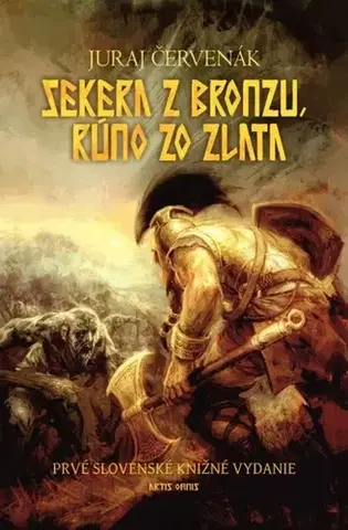 Sci-fi a fantasy Sekera z bronzu, rúno zo zlata - Juraj Červenák
