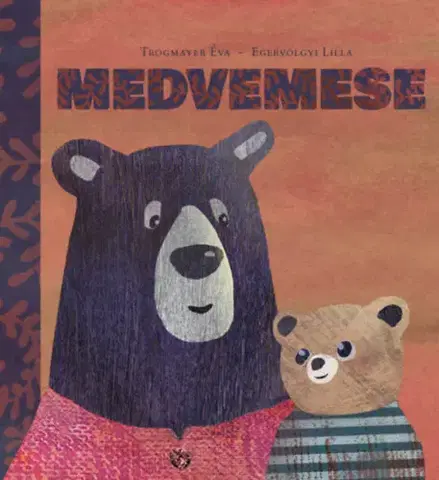 Rozprávky Medvemese - Éva Trogmayer
