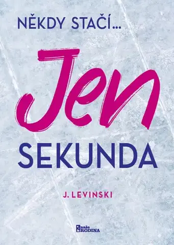Romantická beletria Jen sekunda - J. Levinski,Jiří Pánek