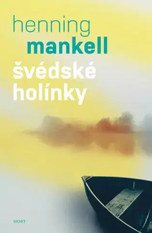 Svetová beletria Švédské holínky - Henning Mankell