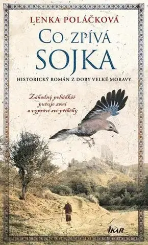 Historické romány Co zpívá Sojka - Lenka Poláčková