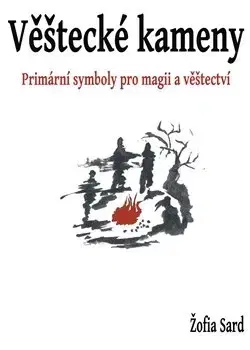 Veštenie, tarot, vykladacie karty Věštecké kameny - Žofia Sard