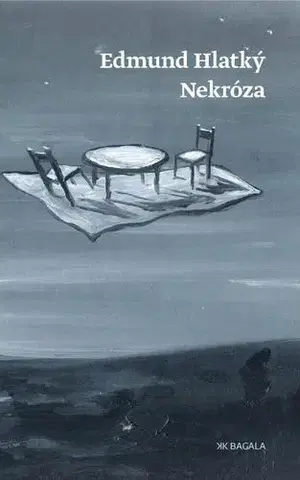 Slovenská beletria Nekróza - Edmunt Hlatký