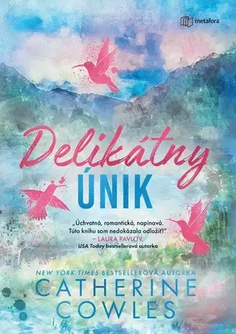 Romantická beletria Delikátny únik - Catherine Cowles