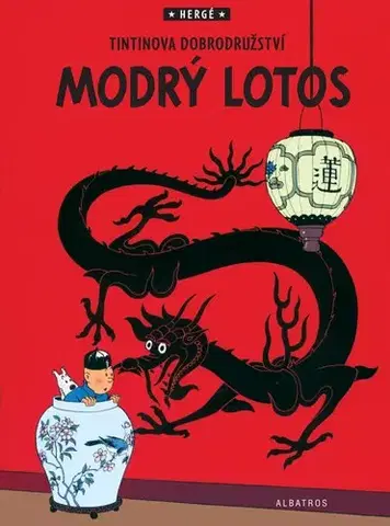 Komiksy Tintin 5: Modrý lotos - Herge,Kateřina Vinšová