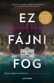 Detektívky, trilery, horory Ez fájni fog - Stephanie Wrobel