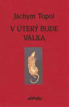 Poézia V úterý bude válka - Jáchym Topol