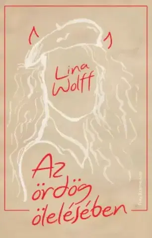 Sci-fi a fantasy Az ördög ölelésében - Lina Wolffová